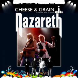 Nazareth : Cheese & Grain 2008